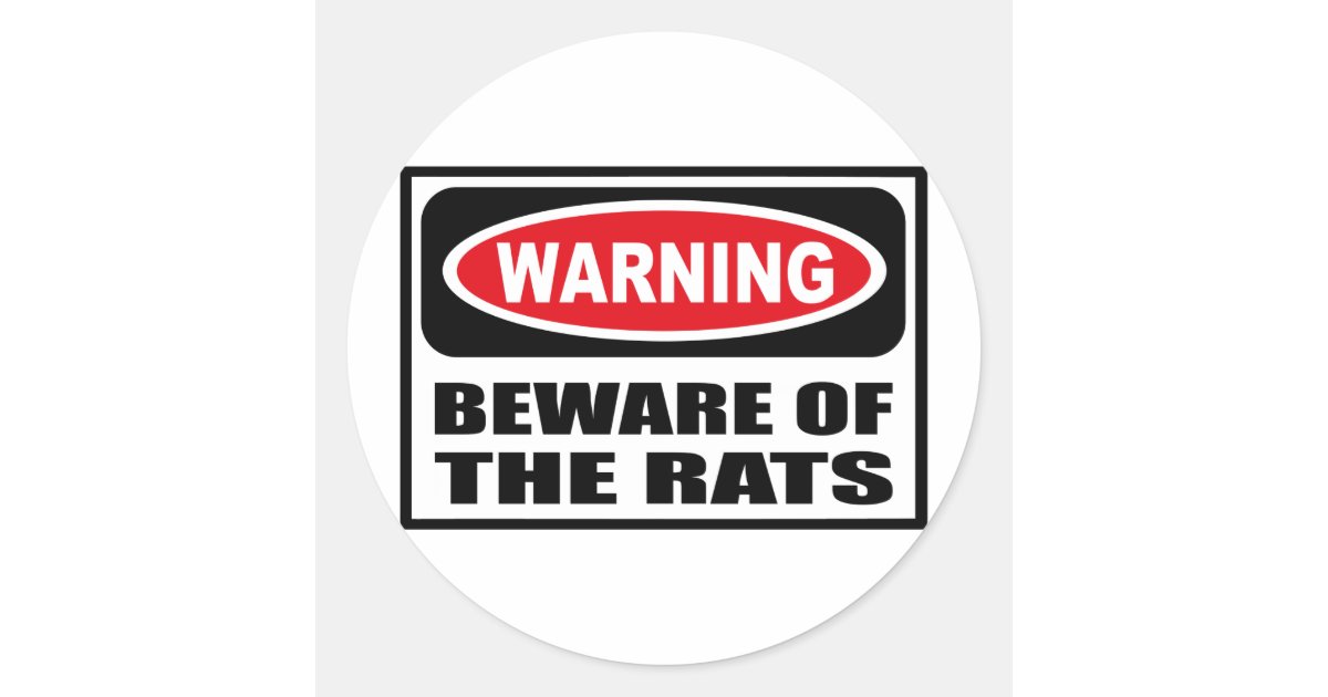 Warning BEWARE OF THE RATS Sticker Zazzle