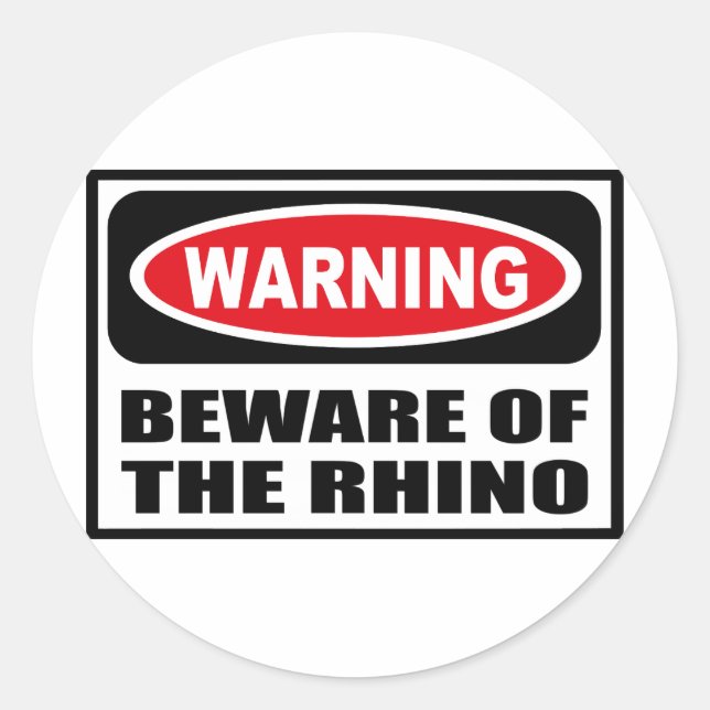 Warning BEWARE OF THE RHINO Sticker (Front)