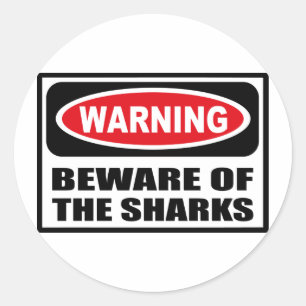 Warning BEWARE OF THE SHARKS Sticker