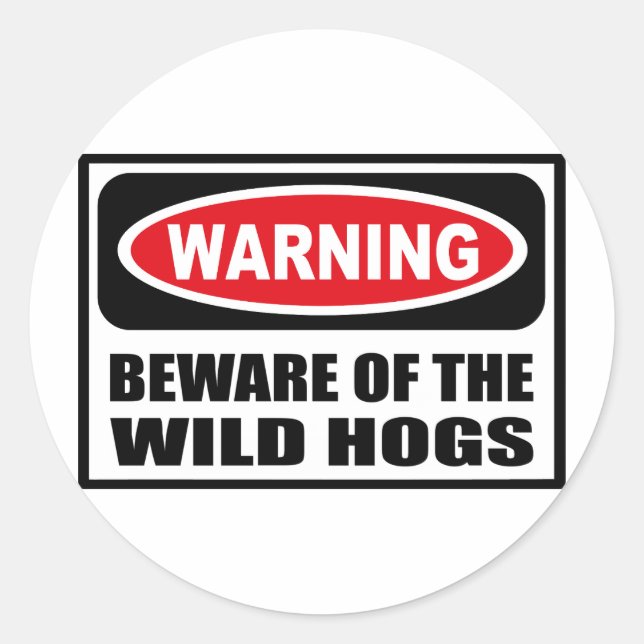 Warning BEWARE OF THE WILD HOGS Sticker (Front)