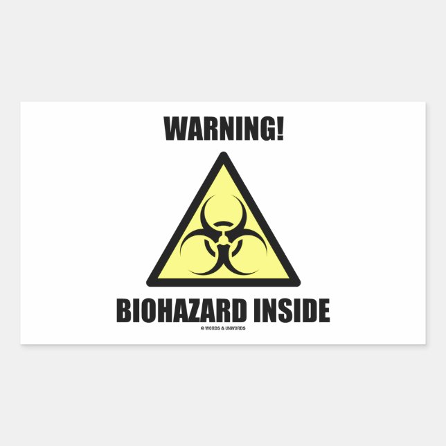 Warning! Biohazard Inside (Signage Humor) Rectangular Sticker (Front)