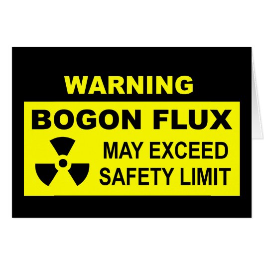 Warning: Bogon Flux Cards (Front Horizontal)