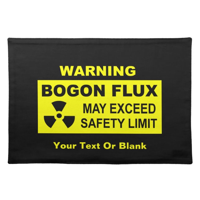 Warning: Bogon Flux Cloth Placemat (Front)