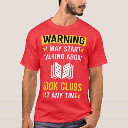 Warning Book Club Read Reader Reading Books T_Shirt