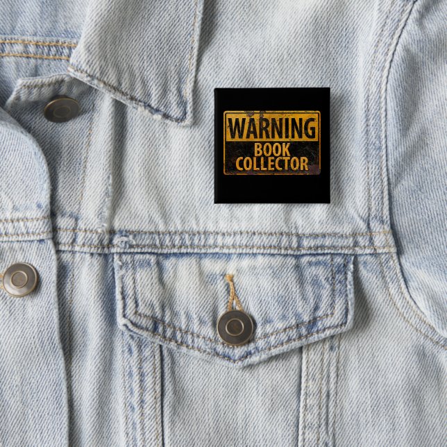 WARNING BOOK COLLECTOR - Metal Danger Caution Sign Button (In Situ)