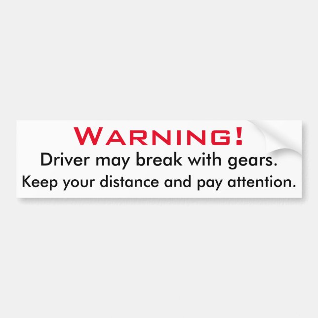 Warning: Break With Gears Bumper Sticker (Front)