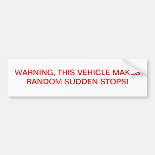 Warning Bumper Sticker