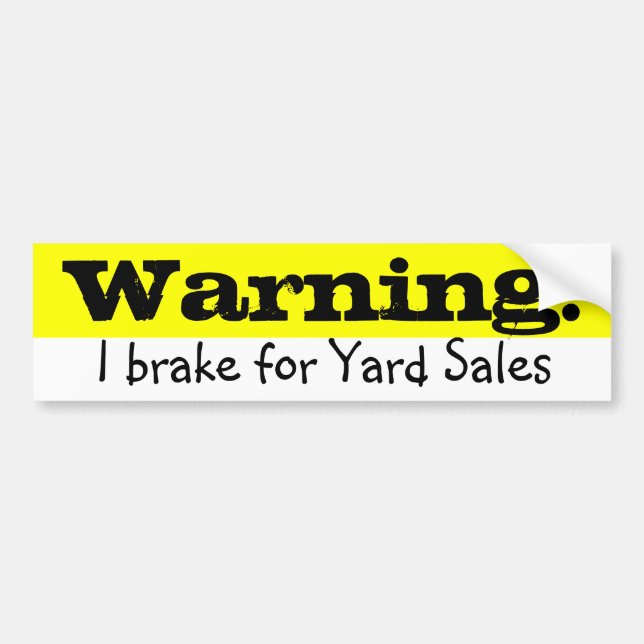 Warning! Bumper Sticker (Front)