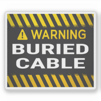 Warning Buried Cable Sticker