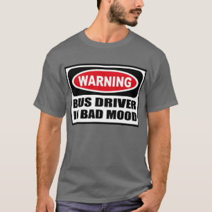 Warning BUS DRIVER IN BAD MOOD Men's Dark T-Shirt