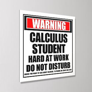 Warning Calculus Student Hard At Work Acrylic Photo Tile