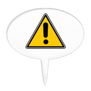 Warning! Caution! Symbol - add your own text! Cake Topper