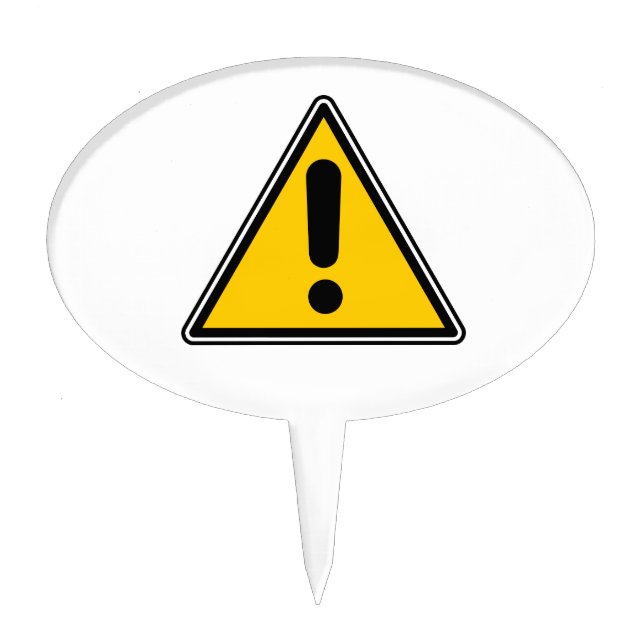 Warning! Caution! Symbol - add your own text! Cake Topper (Front)