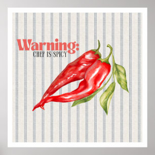 Warning Chef is Spicy Red Chili Pepper Kitchen Art Poster