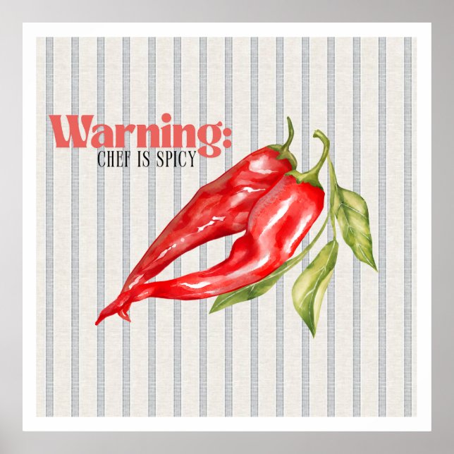Warning Chef is Spicy Red Chili Pepper Kitchen Art Poster (Front)