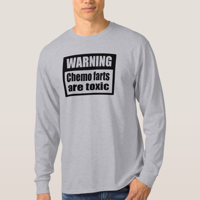 WARNING Chemo farts are toxic AA long sleeve T-Shirt (Front)