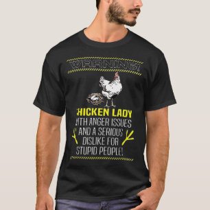 Warning Chicken Lady With Anger Issues Dislike T-Shirt