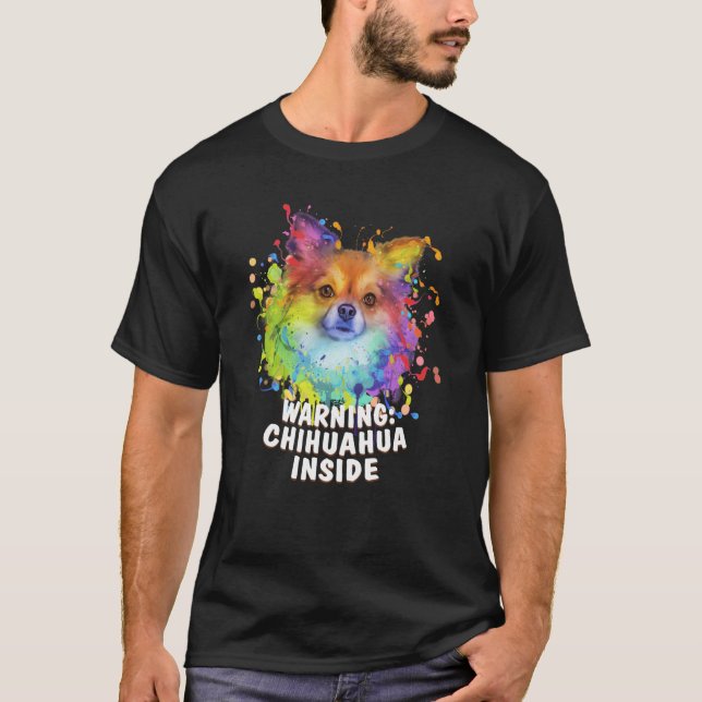Warning Chihuahua Inside Chiwawa Humor Toy Breed   T-Shirt (Front)