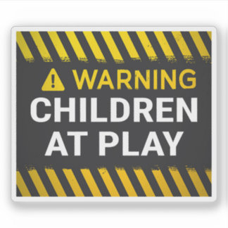 Warning Children At Play Sticker
