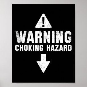 Warning Choking Hazard Costume Funny Easy Hallowee Poster