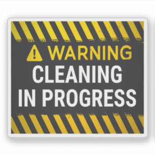 Warning Cleaning in Progress Sticker