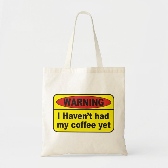 Warning - coffee tote bag (Front)