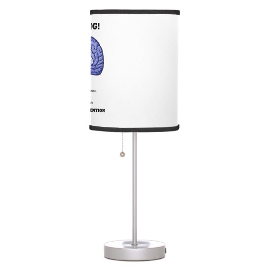 Warning! Cognitive Intervention Needed Brain Humor Table Lamp (Right)