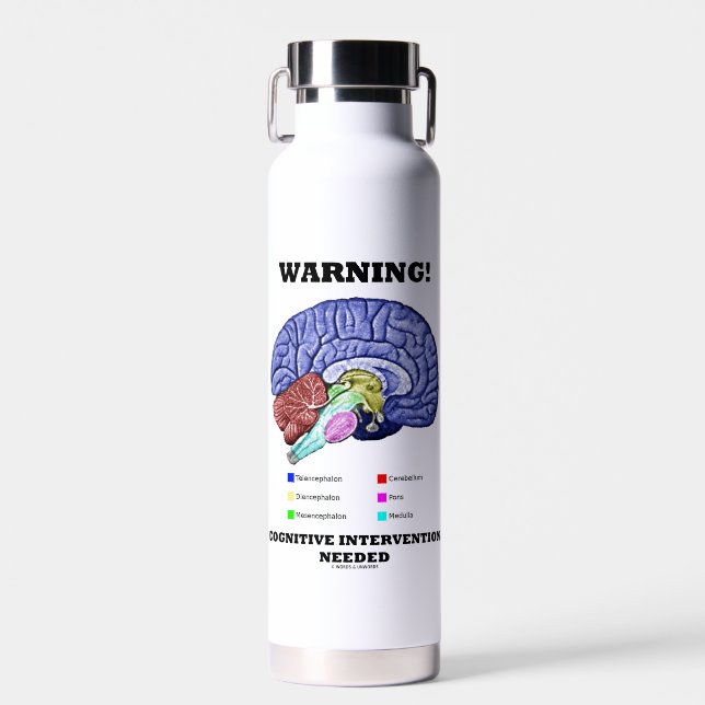 Warning! Cognitive Intervention Needed Brain Humor Water Bottle (Front)