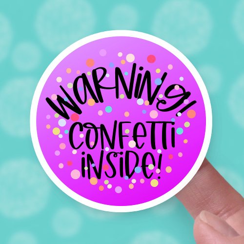 Warning Confetti Inside Cute Party Pack Business Sticker