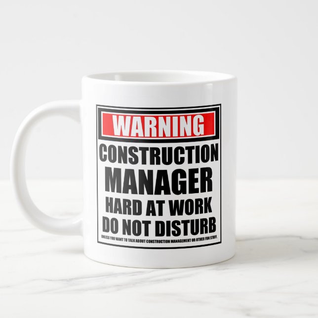 Warning Construction Manager Hard At Work Giant Coffee Mug (Left)