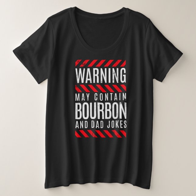 Warning Contains Bourbon Whiskey Dad Pun & Jokes Plus Size T-Shirt (Design Front)