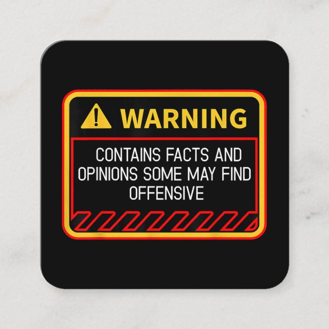 Warning Contains Facts May Find Offensive Humor Square Business Card (Front)