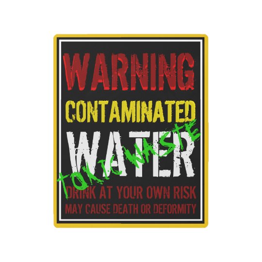 Warning Contaminated Water Sign