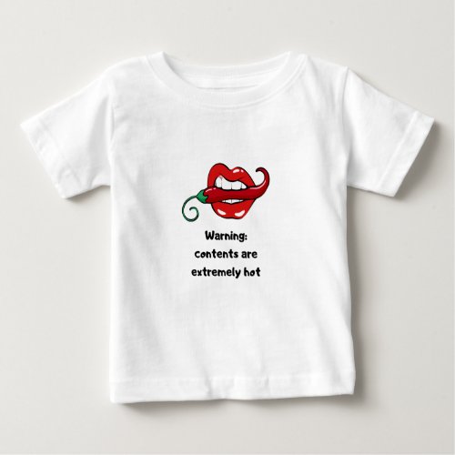 Warning contents extremely hot chilli lips pepper  baby T_Shirt