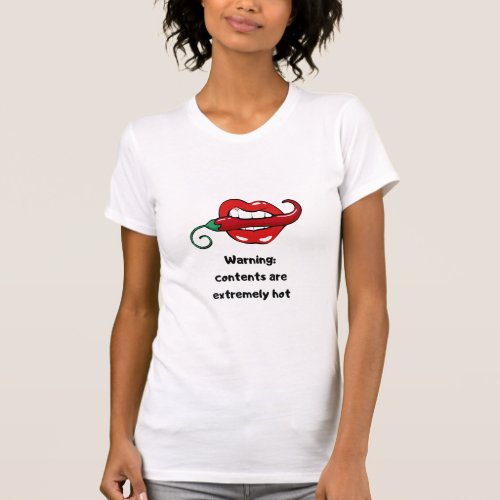 Warning contents extremely hot chilli lips pepper  T_Shirt