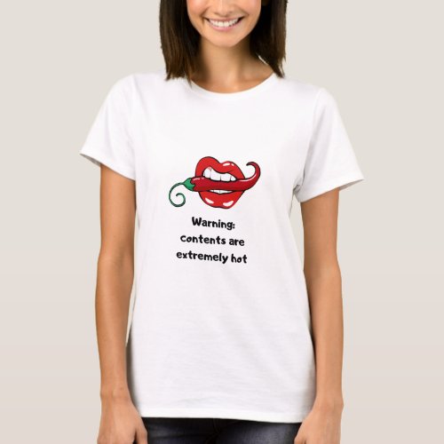 Warning contents extremely hot chilli lips pepper  T_Shirt