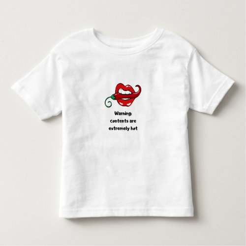 Warning contents extremely hot chilli lips pepper  toddler t_shirt