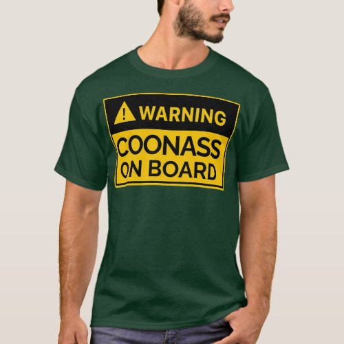 Warning Coonass On Board Registered Coonass Cajun  T_Shirt
