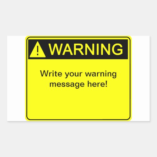 Warning _ Create your custom warning label Rectangular Sticker