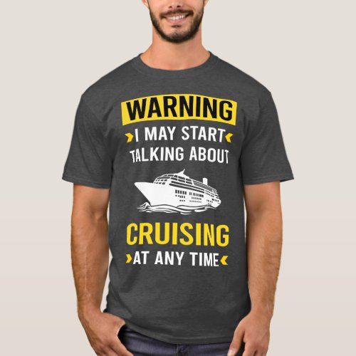 Warning Cruising Cruise T_Shirt
