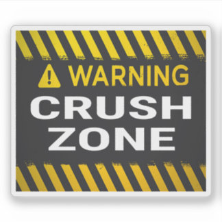 Warning Crush Zone Sticker