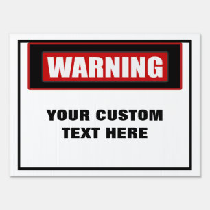 Warning Custom Large Yard Sign