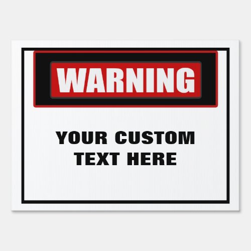 Warning Custom Large Yard Sign