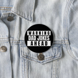 Warning Dad Jokes Ahead Button