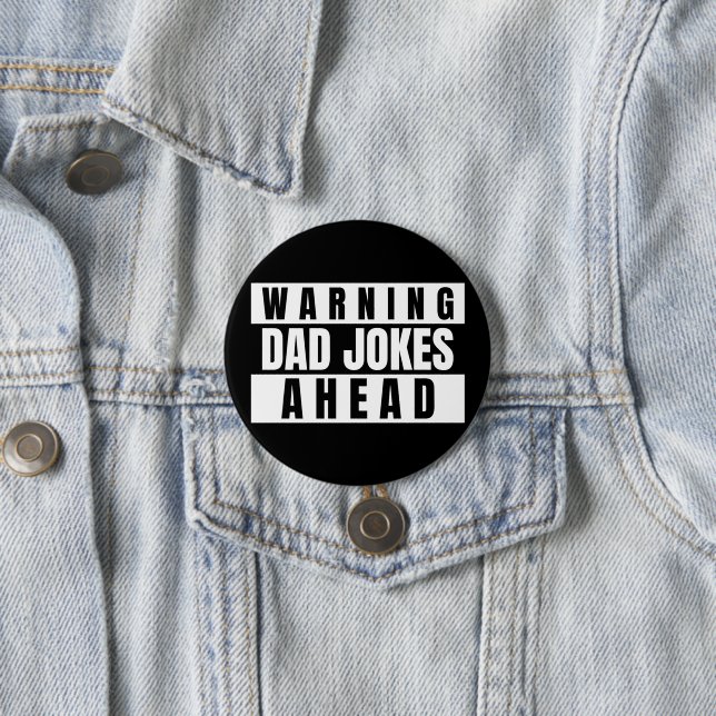 Warning Dad Jokes Ahead Button (In Situ)