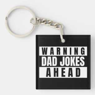 Warning Dad Jokes Ahead Keychain