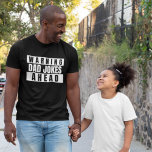 Warning Dad Jokes Ahead T-Shirt<br><div class="desc">Warning Dad Jokes Ahead fathers day themed t-shirt from Ricaso Get ready to laugh and groan at the cheesiest dad jokes around - this "Warning: Dad Jokes Ahead" t-shirt says it all! - Funny warning sign captures the humor of corny dad jokes - Perfect for Father's Day or anytime -...</div>
