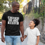 Warning Dad Jokes Ahead T-Shirt<br><div class="desc">Warning Dad Jokes Ahead fathers day themed t-shirt from Ricaso Get ready to laugh and groan at the cheesiest dad jokes around - this "Warning: Dad Jokes Ahead" t-shirt says it all! - Funny warning sign captures the humor of corny dad jokes - Perfect for Father's Day or anytime -...</div>