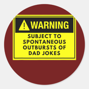 Warning Dad Jokes Father's Day Funny Silly Classic Round Sticker