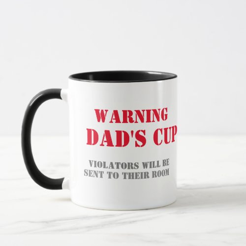 Warning Dads Cup Funny Mug Design Perfect Fathers